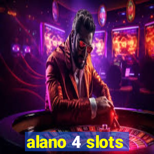 alano 4 slots